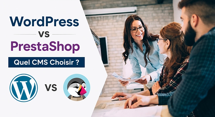 WordPress vs PrestaShop : Quel CMS Choisir ?